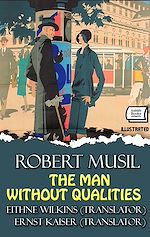 Télécharger le livre :  The Man Without Qualities. Illustrated