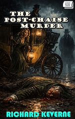 Télécharger le livre :  The Post-Chaise Murder