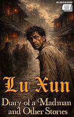 Télécharger le livre :  Diary of a Madman and Other Stories. Illustrated