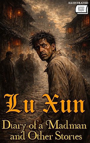 Téléchargez le livre :  Diary of a Madman and Other Stories. Illustrated