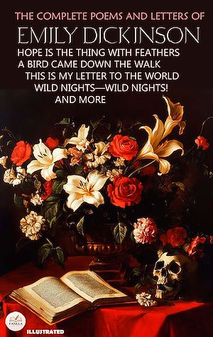 Download the eBook: The Complete Poems and Letters of Emily Dickinson. Illustrated