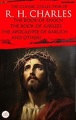 Download this eBook The Classic Collection of R. H. Charles. Illustrated