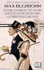 Télécharger le livre :  The Classic Collection of Max Beerbohm. Illustrated