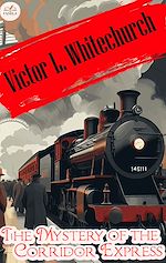 Download this eBook The Mystery of the Corridor Express