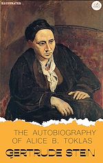 Download this eBook The Autobiography of Alice B. Toklas. Illustrated