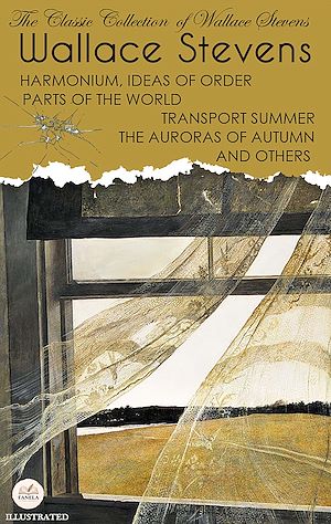 Téléchargez le livre :  The Classic Collection of Wallace Stevens. Illustrated