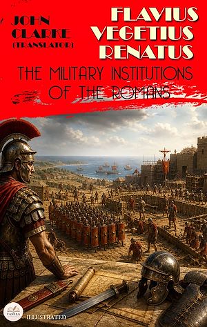 Download the eBook: The Military Institutions of the Romans. Illustrated