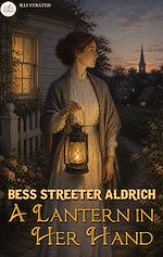 Download this eBook A Lantern in Her Hand. Illustrated