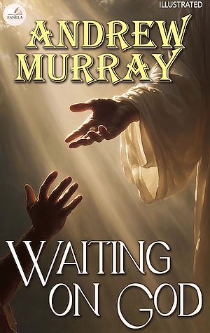 Download the eBook: Waiting on God. Illustrated