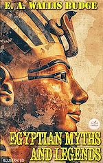 Download this eBook Egyptian Myths and Legends. Illustrated