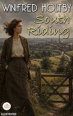 Download this eBook South Riding. Illustrated