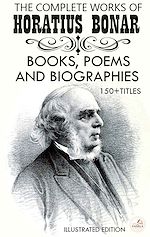 Download this eBook The Complete Works of Horatius Bonar