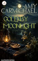 Download this eBook Gold by Moonlight. Illustrated Edition