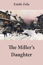Download this eBook The Miller's Daughter (Unabridged)