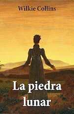 Download this eBook La piedra lunar (texto completo, con índice activo)