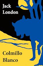 Download this eBook Colmillo Blanco (texto completo, con índice activo)