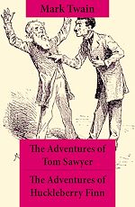 Download this eBook The Adventures of Tom Sawyer + The Adventures of Huckleberry Finn