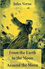 Download this eBook From the Earth to the Moon + Around the Moon