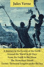 Download this eBook A Journey to the Centre of the Earth, Around the World in 80 Days, From the Earth to the Moon, The Mysterious Island & Twenty Thousand Leagues under the Sea