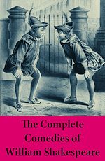 Download this eBook The Complete Comedies of William Shakespeare