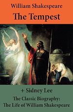Download this eBook The Tempest (The Unabridged Play) + The Classic Biography: The Life of William Shakespeare