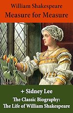 Download this eBook Measure for Measure (The Unabridged Play) + The Classic Biography: The Life of William Shakespeare