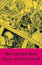 Download this eBook The Collected Short Stories of Lewis Carroll