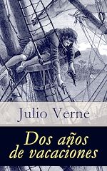 Download this eBook Dos años de vacaciones