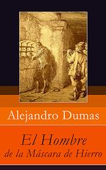 Download this eBook El Hombre de la Máscara de Hierro