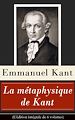 Télécharger le livre :  La métaphysique de Kant (L'édition intégrale de 6 volumes)
