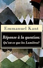 Download this eBook Réponse à la question: Qu'est-ce que les Lumières?