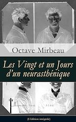 Download this eBook Les Vingt et un Jours d'un neurasthénique (L'édition intégrale)