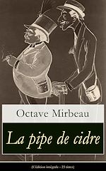 Download this eBook La pipe de cidre (L'édition intégrale - 23 titres)