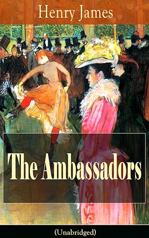 Téléchargez le livre :  The Ambassadors (Unabridged)