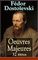 Télécharger le livre :  Fédor Dostoïevski: Oeuvres Majeures - 32 titres (L'édition intégrale)