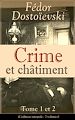Télécharger le livre :  Crime et châtiment - Tome 1 et 2 (L'édition intégrale - 2 volumes)