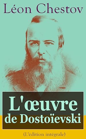 Download the eBook: L'œuvre de Dostoïevski (L'édition intégrale)