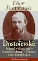 Télécharger le livre :  Dostoïevski: Journal + Souvenirs + Correspondance + Romans autobiographiques (L'édition intégrale)