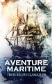 Télécharger le livre :  Aventure Maritime - Trois Récits Classiques