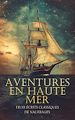 Télécharger le livre :  Aventures en Haute Mer : Trois Écrits Classiques de Naufrages