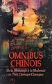 Télécharger le livre :  Omnibus Chinois : De la Mythologie à la Modernité en Trois Ouvrages Classiques