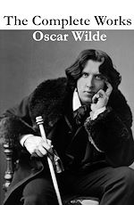 Download this eBook The Complete Works of Oscar Wilde (more than 150 Works)