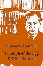 Download this eBook Triumph of the Egg & Other Stories