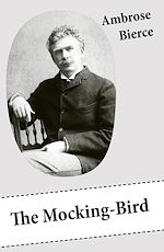 Download this eBook The Mocking-Bird (A Short Story From The American Civil War)