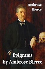 Download this eBook Epigrams by Ambrose Bierce