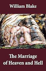 Télécharger le livre :  The Marriage of Heaven and Hell (Illuminated Manuscript with the Original Illustrations of William Blake)