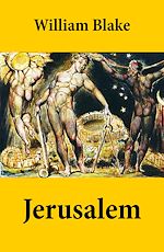Download this eBook Jerusalem (Illuminated Manuscript with the Original Illustrations of William Blake)