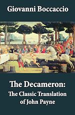 Download this eBook The Decameron: The Classic Translation of John Payne