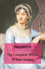 Download this eBook The Complete Works of Jane Austen (Unabridged)