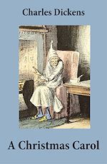 Download this eBook A Christmas Carol (Unabridged and Fully Illustrated)